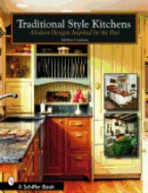Item #9780764322853 Traditional Style Kitchens:Modern Design. Melissa Cardona.