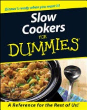 Item #9780764552403 Slow Cookers for Dummies. Tom Lacalamita, Glenna Vance
