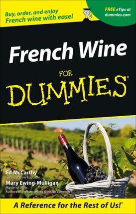 Item #9780764553547 French Wine for Dummies. Ed McCarthy, Mary Ewing-Mulligan