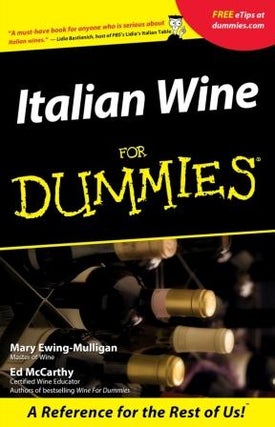 Item #9780764553554 Italian Wine for Dummies. Mary Ewing-Mulligan, Ed McCarthy