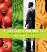 Item #9780764569111-1 The Soul of a New Cuisine. Marcus Samuelsson, Heidi Sacko Walters.