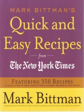 Item #9780767926232-1 Mark Bittman's Quick & Easy Recipes. Mark Bittman