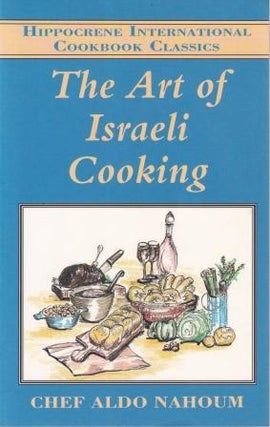 Item #9780781800969-1 The Art of Israeli Cooking. Chef Aldo Nahoum