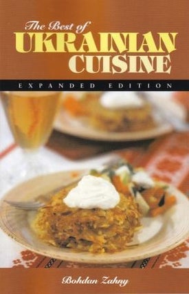 Item #9780781806541 The Best of Ukranian Cuisine: Exp Ed. Bohdan Zahny