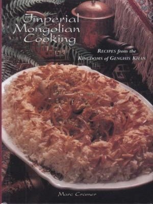 Item #9780781808279-1 Imperial Mongolian Cooking. Marc Cramer