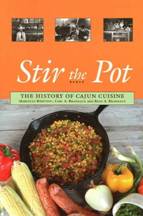 Item #9780781812122 Stir the Pot: the history of Cajun. Marcelle Bienvenu, Carl Brasseaux, Ryan
