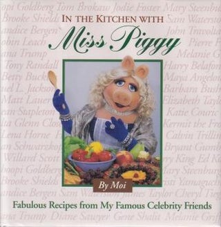 Item #9780783547817-1 In the Kitchen with Miss Piggy. 'Moi'