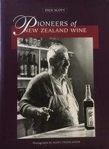 Item #9780790008325-1 Pioneers of New Zealand Wine. Dick Scott.