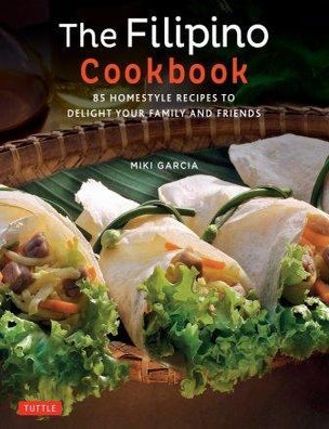 Item #9780804847674 The Filipino Cookbook. Miki Garcia.
