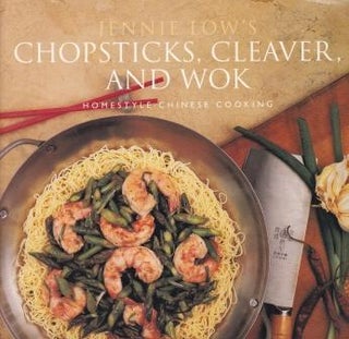 Item #9780811816663-1 Chopsticks, Cleaver & Wok. Jennie Low