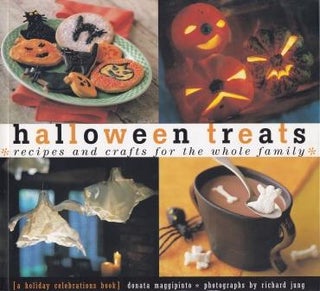 Item #9780811821971-1 Halloween Treats: recipes & crafts. Donata Maggipinto