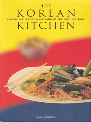 Item #9780811822336-1 The Korean Kitchen. Copeland Marks