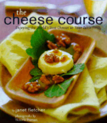 Item #9780811825412 The Cheese Course. Janet Fletcher.