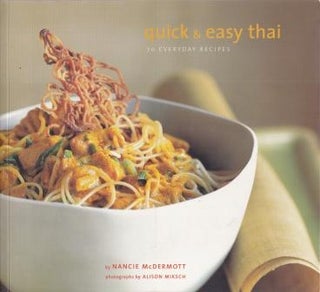 Item #9780811837316-1 Quick & Easy Thai: 70 everyday recipes. Nancie McDermott