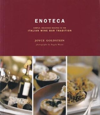 Item #9780811847377-1 Enoteca: simple delicious recipes. Joyce Goldstein