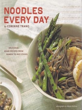 Item #9780811861434-1 Noodles Every Day. Corinne Trang