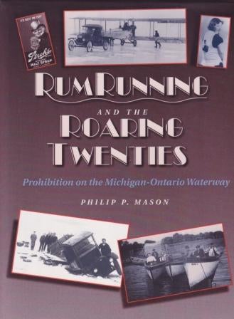 Item #9780814325834-1 Rum Running & the Roaring Twenties. Philip P. Mason.