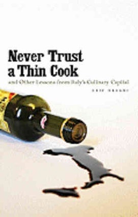 Item #9780816667451 Never Trust a Thin Cook. Eric Dregni
