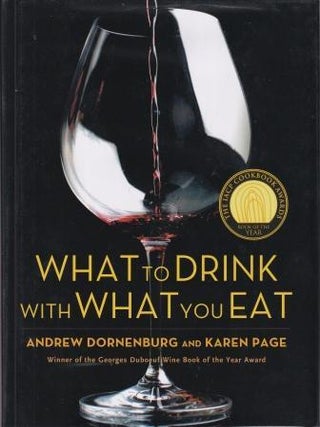 Item #9780821257180 What to Drink with What You Eat. Andrew Dornenburg, Karen Page