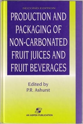 Item #9780834212893-1 Production & Packaging of Non-Carbonated. P. R. Ashurst