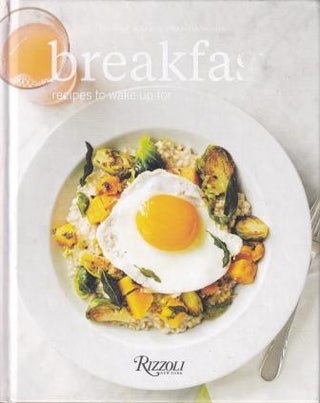 Item #9780847844838-1 Breakfast: recipes to wake up for. George Weld, Evan Hanczor