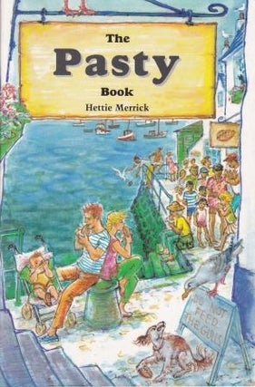 Item #9780850253474-1 The Pasty Book. Hettie Merrick