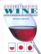 Item #9780855337568-1 Understanding Wine. Michael Schuster.