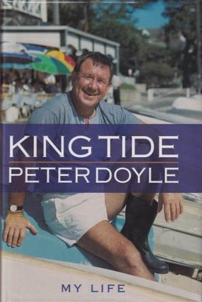 Item #9780855616915-1 King Tide: my life. Peter Doyle, Janise Beaumont
