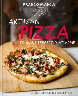 Item #9780857832177 Artisan Pizza: to make perfectly at home. Giuseppe Mascoli, Bridget Hugo