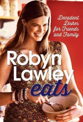 Item #9780857980472 Robyn Lawley Eats. Robyn Lawley
