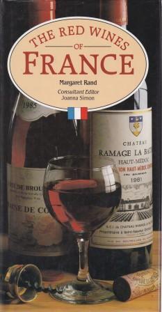 The Red Wines of France | Margaret Rand