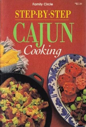 Item #9780864112385-1 Step-by-Step Cajun Cooking. Jacki Passmore