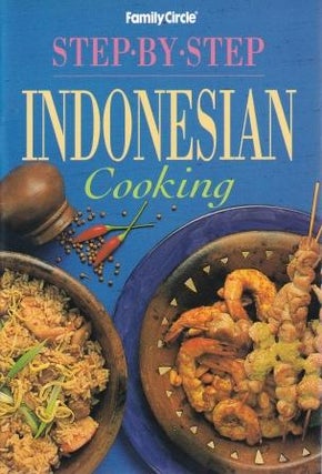 Item #9780864112552-2 Step-by-Step Indonesian Cooking. Wendy Berecry