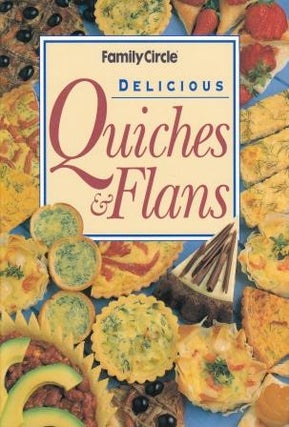 Item #9780864113603-1 Delicious Quiches & Flans. Jo Anne Calabria