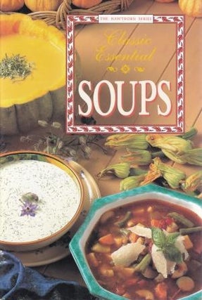 Item #9780864114129-1 Classic Essential Soups. Jane Price