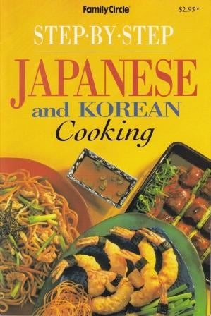 Item #9780864115065-1 Step-by-Step Japanese & Korean Cooking. Family Circle.
