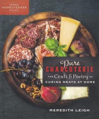 Item #9780865718609 Pure Charcuterie. Meredith Leigh