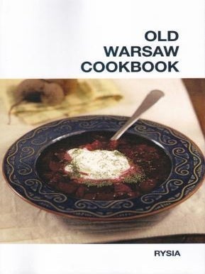 Item #9780870529320 Old Warsaw Cookbook. Rysia, pseud