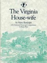 Item #9780872494237-1 The Virginia House-Wife. Mary Randolph.