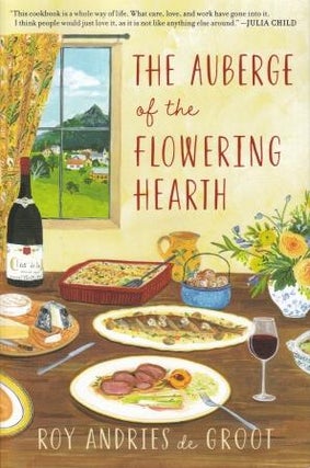 Item #9780880015042 The Auberge of the Flowering Hearth. Roy Andries de Groot