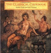 Item #9780892363940-1 The Classical Cookbook. Andrew Dalby, Sally Grainger