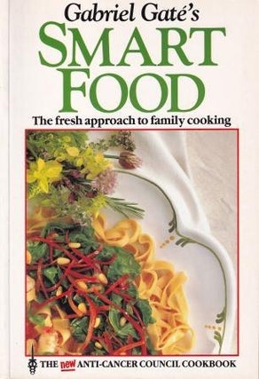 Item #9780908476350-1 Gabriel Gate's Smart Food. Gabriel Gate