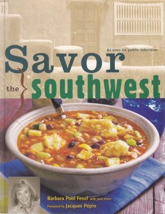 Item #9780912333700-1 Savor the Southwest. Barbara Pool Fenzl, Jane Horn.
