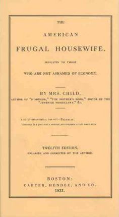 Item #9780918222985 The American Frugal Housewife. Child Mrs.