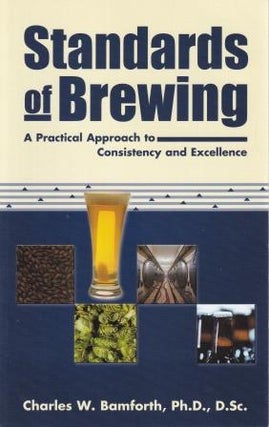 Item #9780937381793-1 Standards of Brewing. Charles W. Bamforth