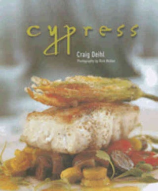 Item #9780941711883 Cypress: a lowcountry grille. Craig Diehl