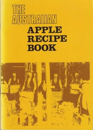 Item #9780949089045-1 The Australian Apple Recipe Book.
