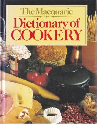 Item #9780949757081-4 The Macquarie Dictionary of Cookery. Judy Jones
