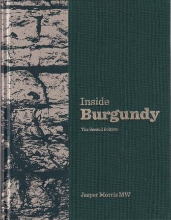 Item #9780951063248 Inside Burgundy (2nd Ed). Jasper Morris.