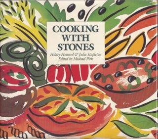 Item #9780951407608-1 Cooking with Stones. Hilary Howard, Julia Stapleton